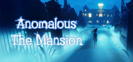 Games like Anomalous: The Mansion