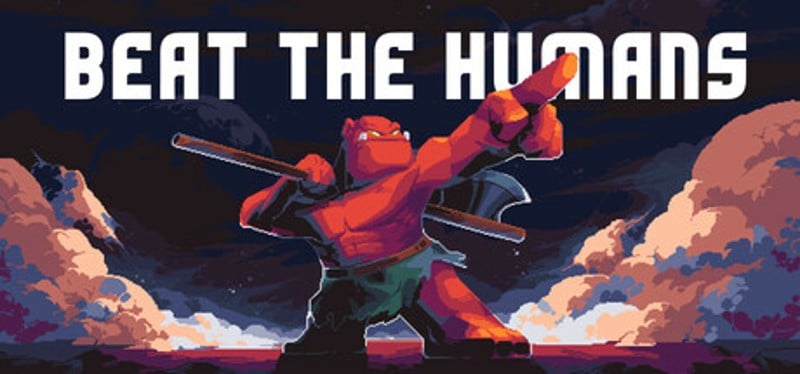 Beat the Humans Image