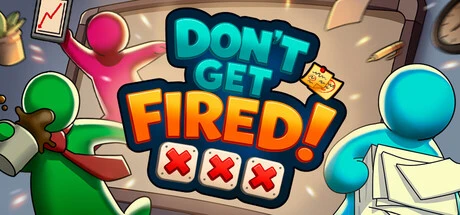 Games like Don't Get Fired!