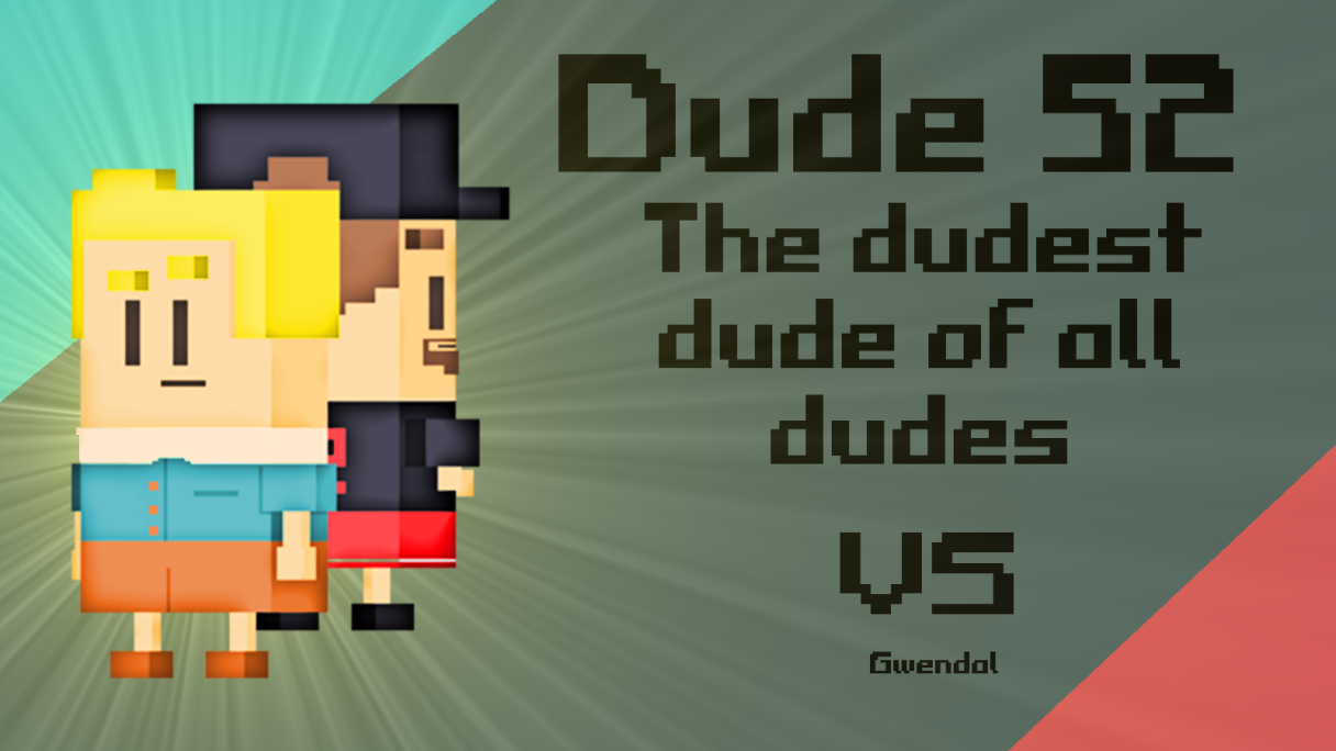 Games like Dude 52