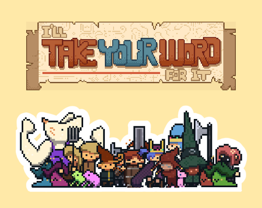 I'll Take Your Word For It Image