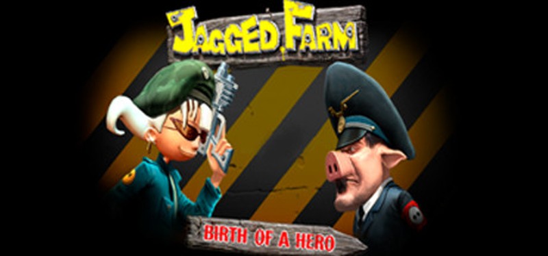 Jagged Farm: Birth of a Hero Image