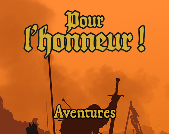 Pour l'Honneur ! Aventure Image
