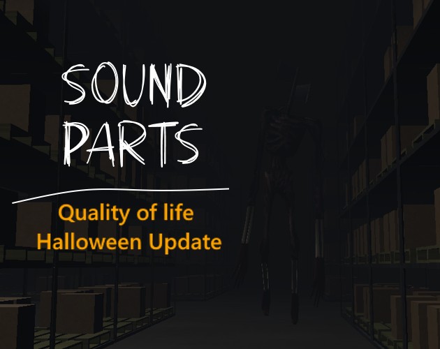 Games like Sound Parts | Halloween QoL Update
