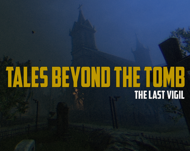 Games like Tales Beyond the Tomb: The Last Vigil