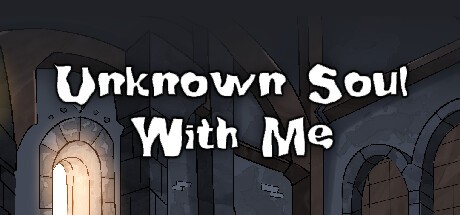 Games like Unknown Soul With Me