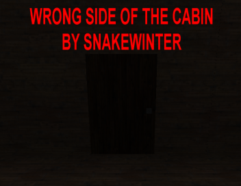 Games like Wrong Side of the Cabin