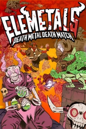 EleMetals: Death Metal Death Match! Game Cover