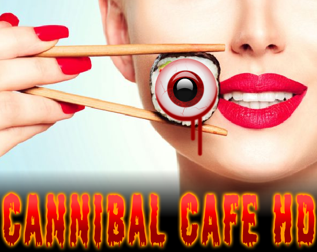 Games like Cannibal Cafe' HD
