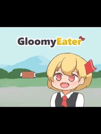 Gloomy Eater Image