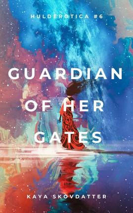 Hulderotica #6: Guardian of her Gates Image