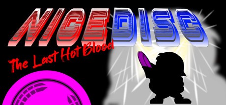 Games like Nice Disc : The Last Hot Blood