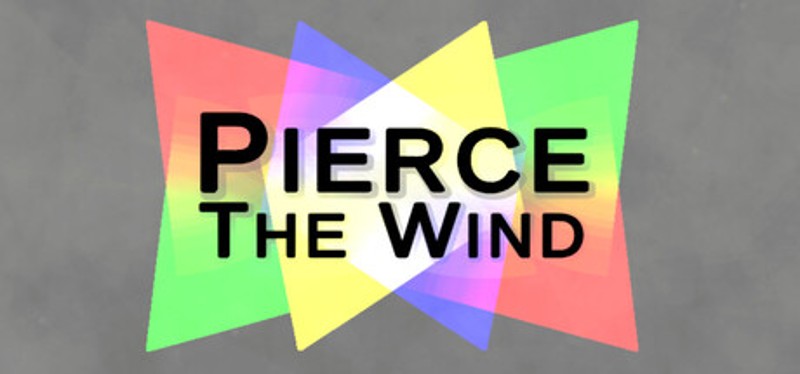 Pierce The Wind Image