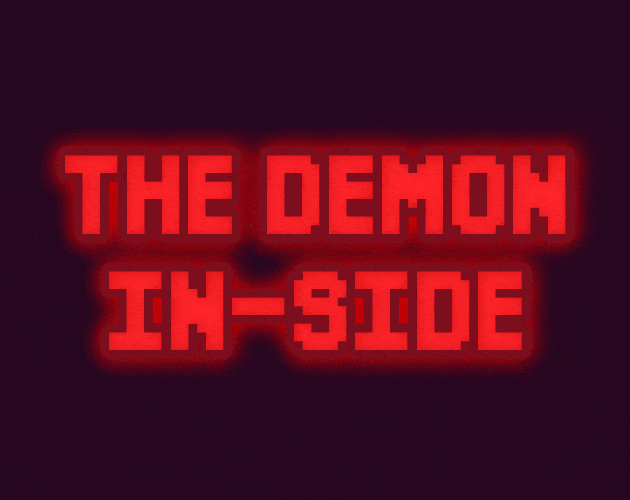 Games like The demon in-side