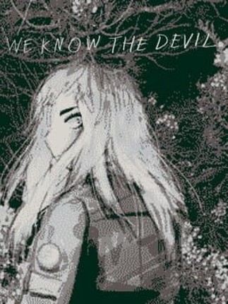 We Know the Devil Image