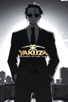 YAKUZA: Shadows of New York Image