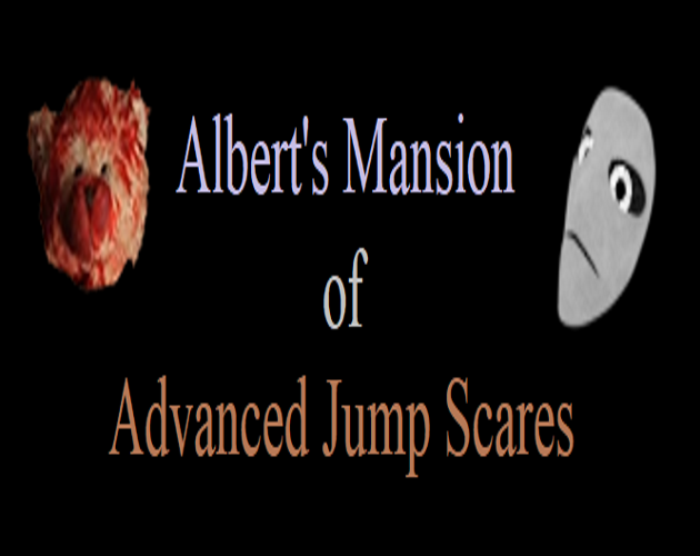 Games like Albert's Mansion of Advanced Jump Scares