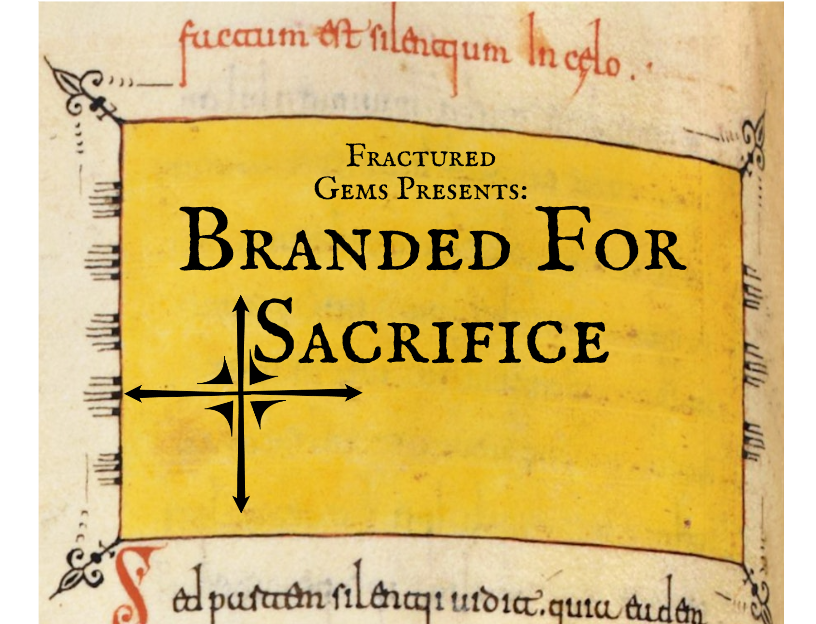 Games like Branded For Sacrifice