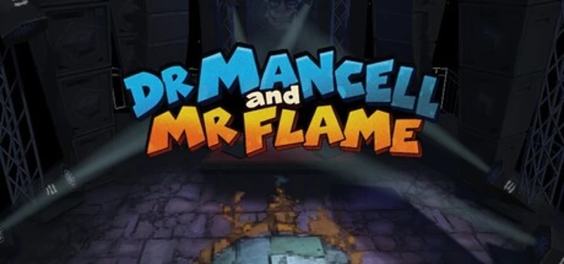 Dr. Mancell and Mr. Flame Image
