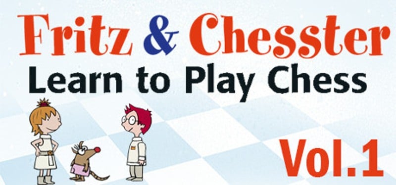 Fritz & Chesster - Learn to Play Chess Vol. 1 Game Cover