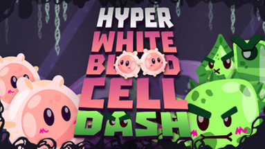 Hyper White Blood Cell Dash Image