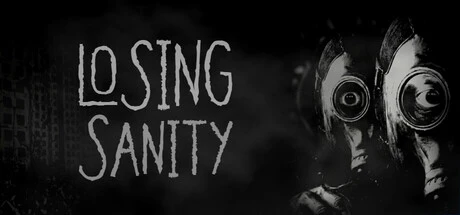 Games like Losing Sanity