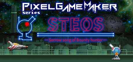 Games like Pixel Game Maker Series STEOS -Sorrow song of Bounty hunter-