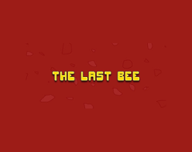 The Last Bee Image