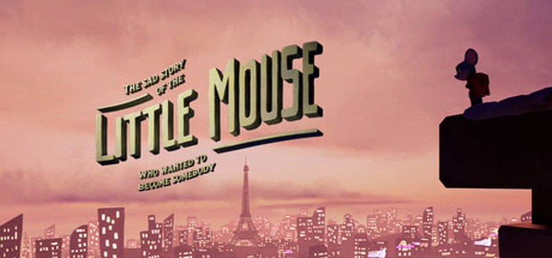 The Sad Story of The Little Mouse Who Wanted to Become Somebody Image