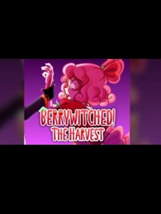 Berrywitched! The Harvest Image