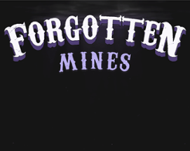 Forgotten Mines Image