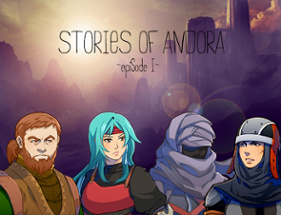 Stories of Andora - Episode I Image