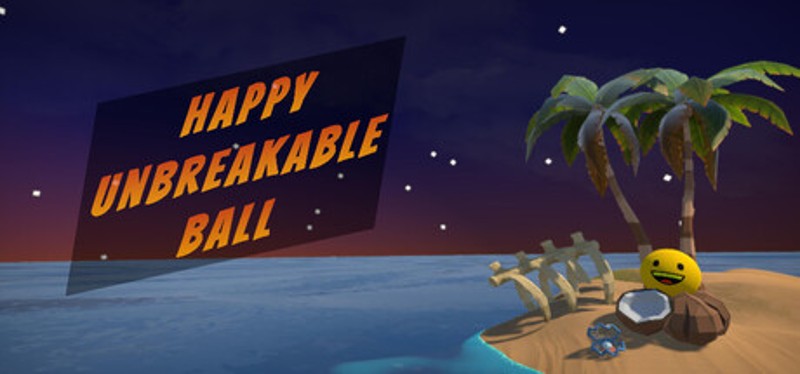 Happy Unbreakable Ball Image