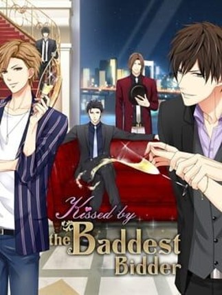 Kissed by the Baddest Bidder Image