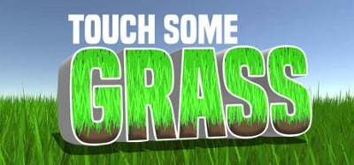 Touch Some Grass Image