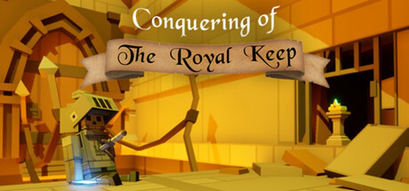 Conquering of the Royal Keep Image