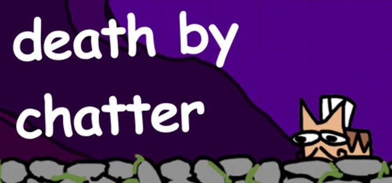 Death By Chatter Image