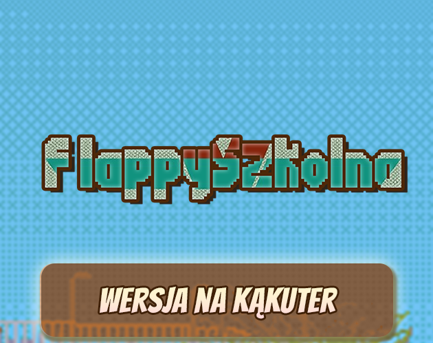 Games like Flappy Szkolna