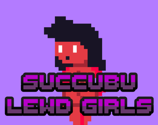 (+18 Only) Succubu Lewd Girl Game Cover
