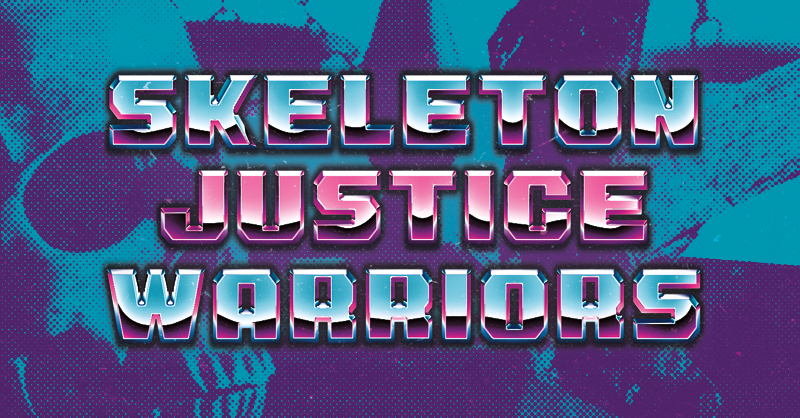 Games like Skeleton Justice Warriors