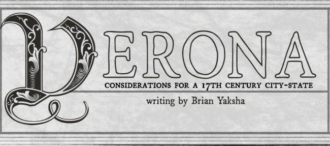 Games like Verona: Considerations for a 17th Century City-State
