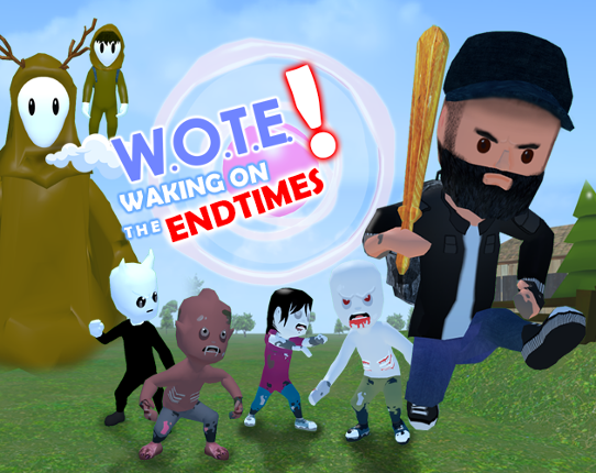 W.O.T.E - Waking On The Endtimes Image