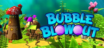 Bubble Blowout Image