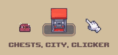 Games like Chests, City, Clicker