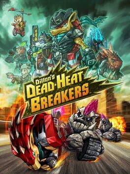 Games like Dillon's Dead-Heat Breakers
