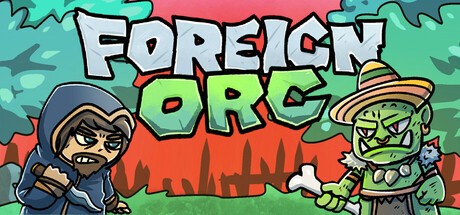 Games like Foreign Orc