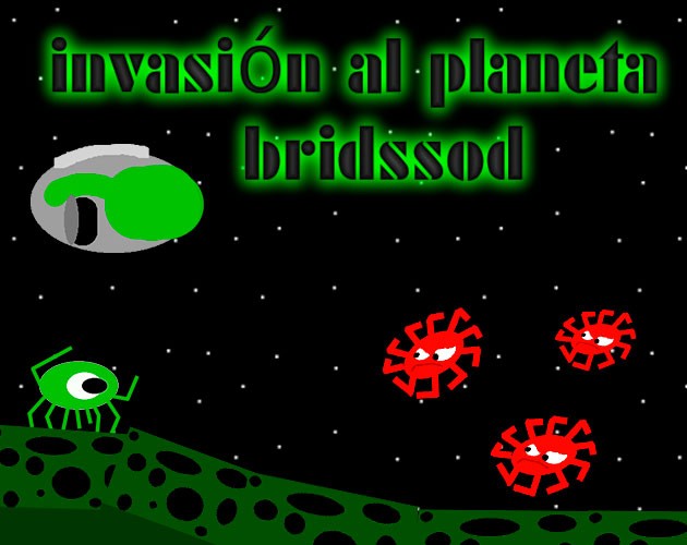 Games like Invasion al planeta Brissod