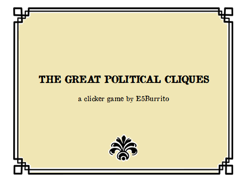 Games like The Great Political Cliques (Jam edition)