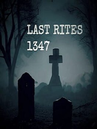 Last Rites 1347 Image