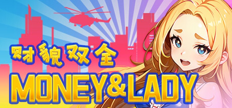 Money And Lady | 财貌双全 Image